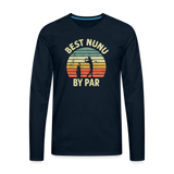 Best Nunu By Par Men's Premium Long Sleeve T-Shirt - deep navy