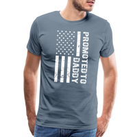 Promoted to Daddy American Flag Men's Premium T-Shirt - steel blue