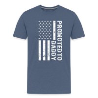 Promoted to Daddy American Flag Men's Premium T-Shirt - heather blue