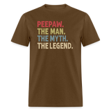 Peepaw the Man the Myth the Legend Unisex Classic T-Shirt - brown