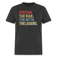 Peepaw the Man the Myth the Legend Unisex Classic T-Shirt - heather black