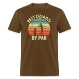 Best Dziadzi By Par Unisex Classic T-Shirt - brown