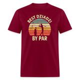 Best Dziadzi By Par Unisex Classic T-Shirt - burgundy