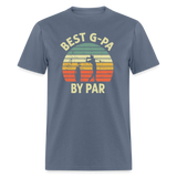 Best G-Pa By Par Unisex Classic T-Shirt - denim