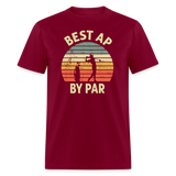 Best AP By Par Unisex Classic T-Shirt - burgundy