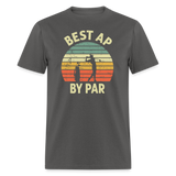 Best AP By Par Unisex Classic T-Shirt - charcoal
