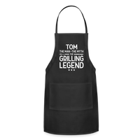 Tom the Man the Myth the Grilling Legend Adjustable Apron - black