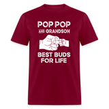 Pop Pop and Grandson Best Buds for Life Unisex Classic T-Shirt - burgundy