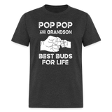 Pop Pop and Grandson Best Buds for Life Unisex Classic T-Shirt - heather black