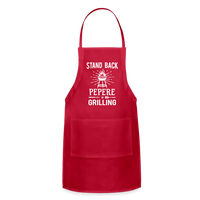 Stand Back Pepere Is Grilling Adjustable Apron - red