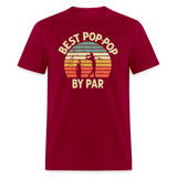 Best Pop-Pop By Par Unisex Classic T-Shirt - dark red