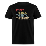 Poppy the Man the Myth the Legend Unisex Classic T-Shirt - black
