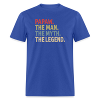 Papaw the Man the Myth the Legend Unisex Classic T-Shirt - royal blue