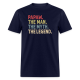 Papaw the Man the Myth the Legend Unisex Classic T-Shirt - navy