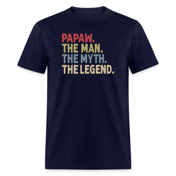 Papaw the Man the Myth the Legend Unisex Classic T-Shirt - navy