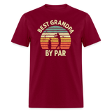 Best Grandpa By Par Unisex Classic T-Shirt - burgundy