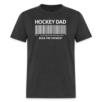 Hockey Dad Scan for Payment Unisex Classic T-Shirt - heather black