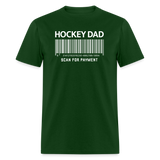 Hockey Dad Scan for Payment Unisex Classic T-Shirt - forest green