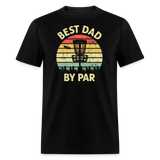 Best Dad By Par Disc Golf Unisex Classic T-Shirt - black