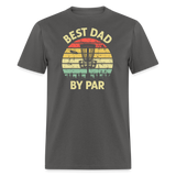 Best Dad By Par Disc Golf Unisex Classic T-Shirt - charcoal