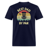 Best Dad By Par Disc Golf Unisex Classic T-Shirt - navy