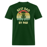 Best Dad By Par Disc Golf Unisex Classic T-Shirt - forest green