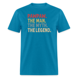 Pawpaw the Man the Myth the Legend Unisex Classic T-Shirt - turquoise