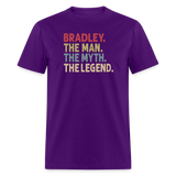 Bradley the Man the Myth the Legend Unisex Classic T-Shirt - purple