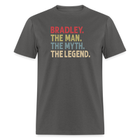 Bradley the Man the Myth the Legend Unisex Classic T-Shirt - charcoal