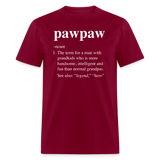 Pawpaw Definiton Unisex Classic T-Shirt - burgundy