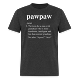 Pawpaw Definiton Unisex Classic T-Shirt - heather black