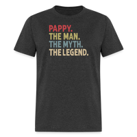 Pappy the Man the Myth the Legend Unisex Classic T-Shirt - heather black
