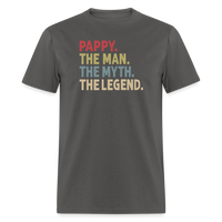 Pappy the Man the Myth the Legend Unisex Classic T-Shirt - charcoal