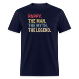 Pappy the Man the Myth the Legend Unisex Classic T-Shirt - navy