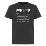 Pop Pop Definition Unisex Classic T-Shirt - heather black