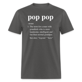 Pop Pop Definition Unisex Classic T-Shirt - charcoal
