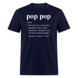 Pop Pop Definition Unisex Classic T-Shirt - navy