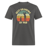 Best Grandma By Par Unisex Classic T-Shirt - charcoal