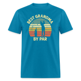 Best Grandma By Par Unisex Classic T-Shirt - turquoise