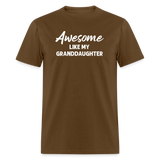 Awesome Like My Granddaughter Unisex Classic T-Shirt - brown