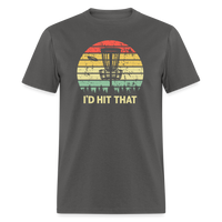 I'd Hit That Disc Golf Unisex Classic T-Shirt - charcoal