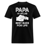 Papa and Atlas Best Buds for Life Unisex Classic T-Shirt - black