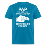 Pap and Granddaughter Best Friends for Life Unisex Classic T-Shirt - turquoise