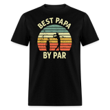 Best Papa By Par Unisex Classic T-Shirt - black