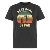 Best Papa By Par Unisex Classic T-Shirt - heather black
