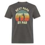 Best Papa By Par Unisex Classic T-Shirt - charcoal