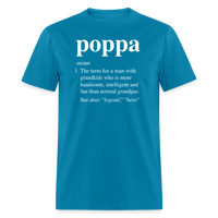 Poppa Definition Unisex Classic T-Shirt - turquoise