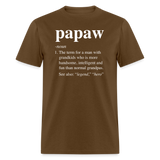Papaw Definition Unisex Classic T-Shirt - brown