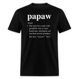 Papaw Definition Unisex Classic T-Shirt - black