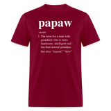 Papaw Definition Unisex Classic T-Shirt - burgundy